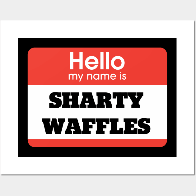 Sharty Waffles Wall Art by StadiumSquad